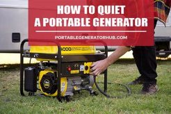 Quiet a Portable Generator: Tips & Tricks Best Portable Generators: Power Anytime, Anywhere Quiet a Portable Generator: Tips & Tricks | Best Portable Generators: Power Anytime, Anywhere