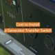 Average Portable Generator Transfer Switch Installation Costs | Best Portable Generators: Power Anytime, Anywhere